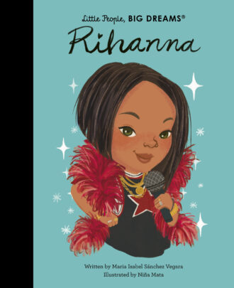 Little People BIG DREAMS book Rihanna