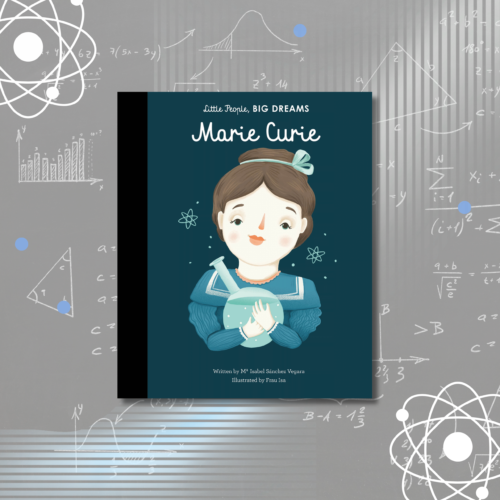 Marie Curie Little People BIG DREAMS book